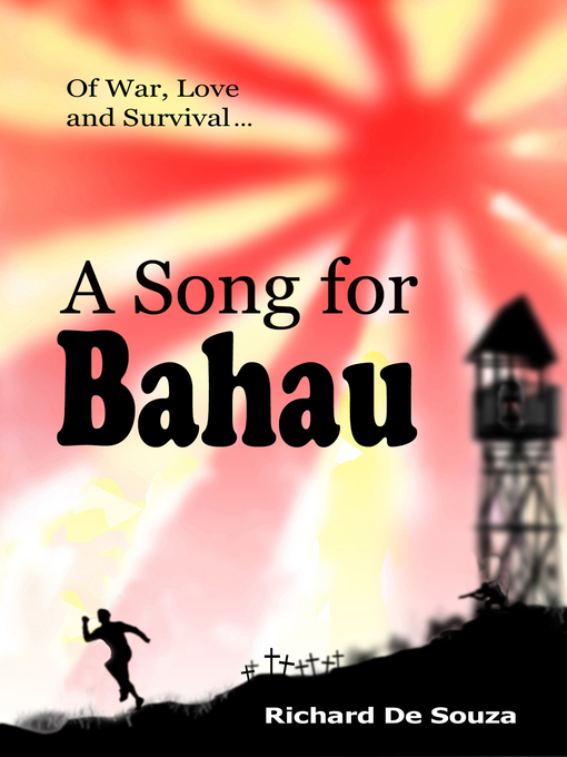 Title details for A Song for Bahau by Richard De Souza - Available